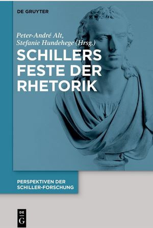 Buchtitel: Schillers Feste der Rhetorik