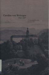 Buchtitel: Caroline von Wolzogen (1763–1847)